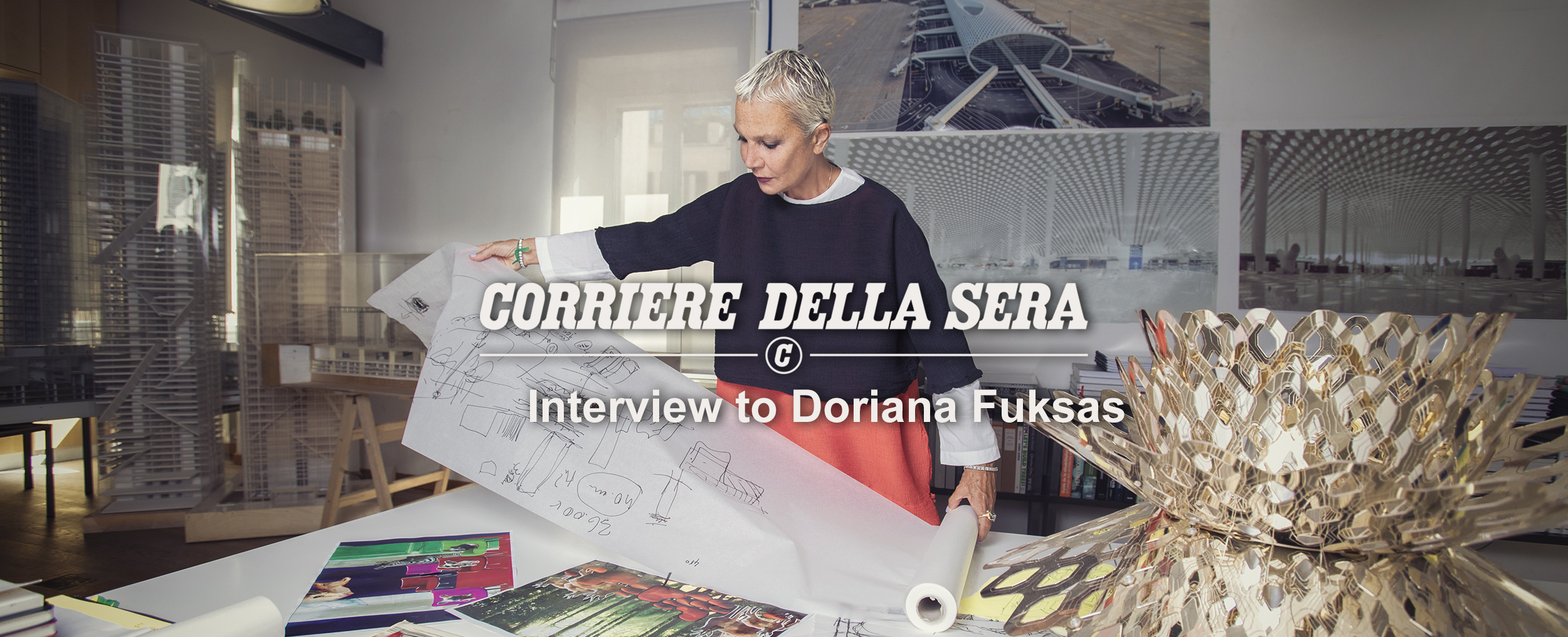Interview to Doriana Fuksas by Ornella Sgroi on Corriere della Sera2021, March 13